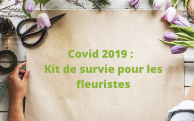 Covid 2019- Kit de survie pour les fleuristes
